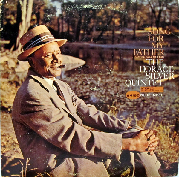 The Horace Silver Quintet: Song for My Father (1965)